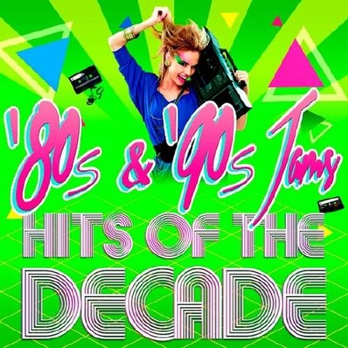 '80s & '90s Jams! Hits of the Decade