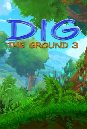 Dig The Ground 3