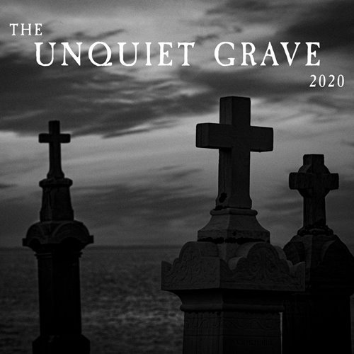 The Unquiet Grave